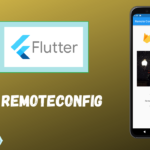Flutter firebase remote config tutorial