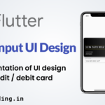 Flutter Credit Card Input Design Tutorial