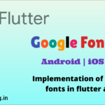 Flutter Google Fonts Tutorial for Beginners