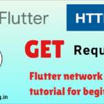 Flutter HTTP GET Request Tutorial For Beginners