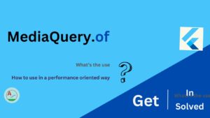 Flutter MediaQuery for Responsive UI
