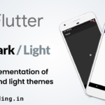 Flutter Dark / Light Theme tutorial for beginners