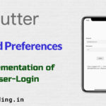 Flutter shared preference | User login using shared preferences