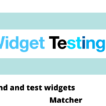 Flutter Matcher | Test your widget before using it !!