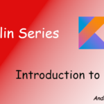 Kotlin: A Beginner’s Guide to Modern Android Development