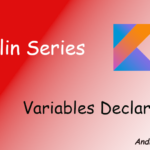 Kotlin Variable Declaration || Kotlin, Android