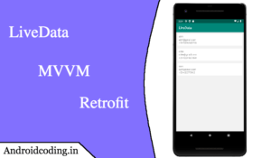 Android Livedata Made Easier Mvvm Retrofit Livedata Example